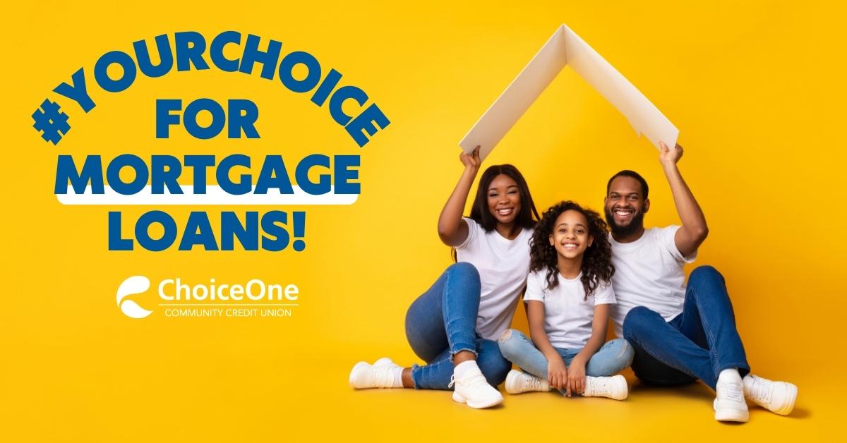 Home Mortgage Loans | Choice One Community Credit Union