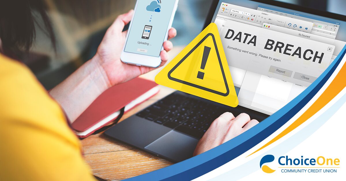 The Fallout of a Data Breach Tips to Shield Your Finances Choice One